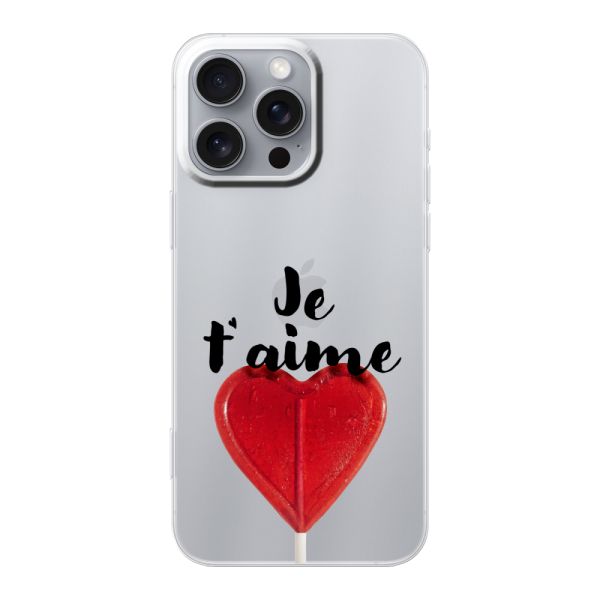 Funda iPhone 16 Pro Max flexible transparente con piruleta en forma de corazón - Je t'aime