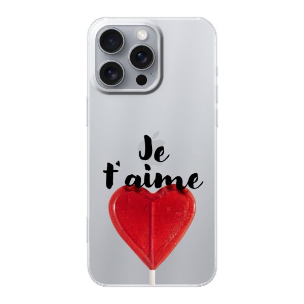 Transparente flexible iPhone 16 Pro Max Hülle mit herzförmigem Lutscher - Je t'aime